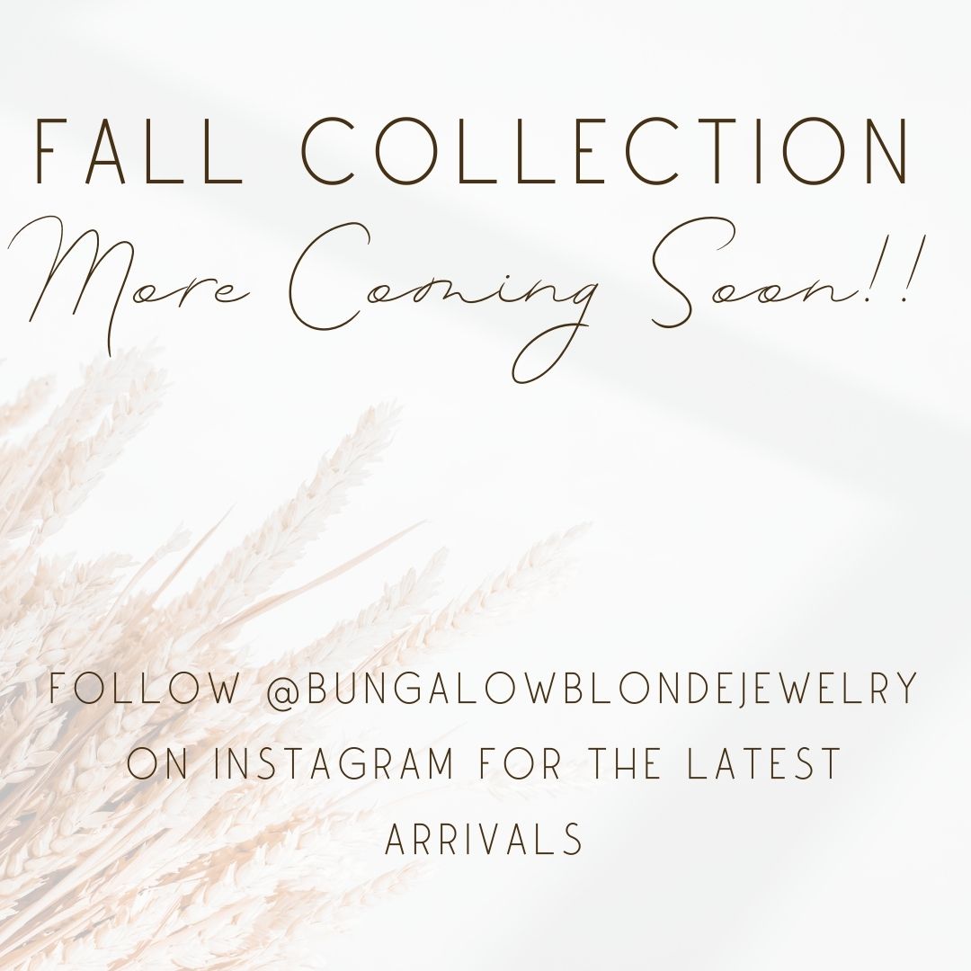 Follow @bungalowBlondeJewelry on Instagram!